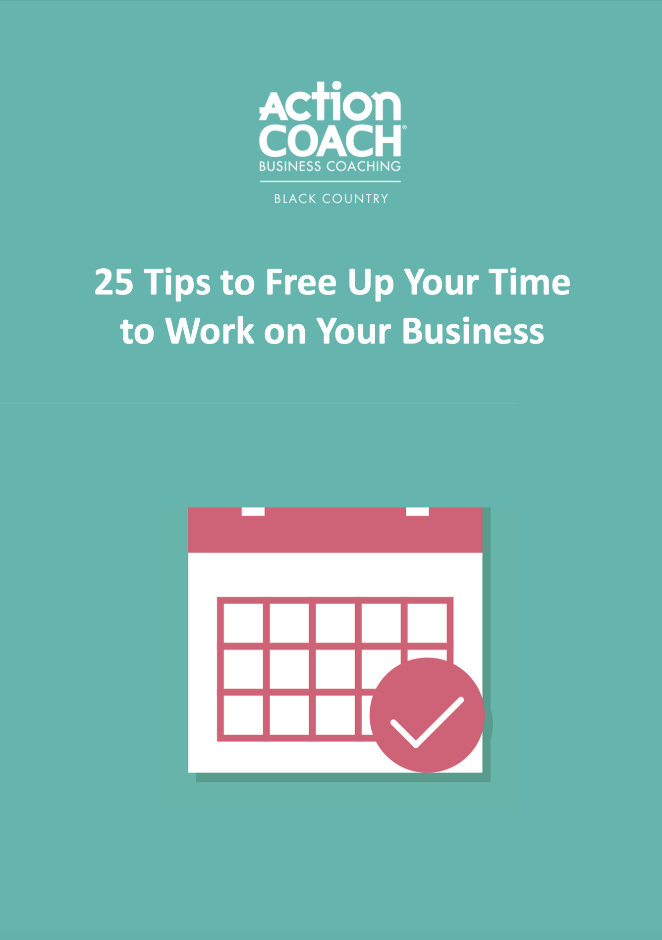 25 Tips to Free Up Your Time to Work on Your Business_COVER